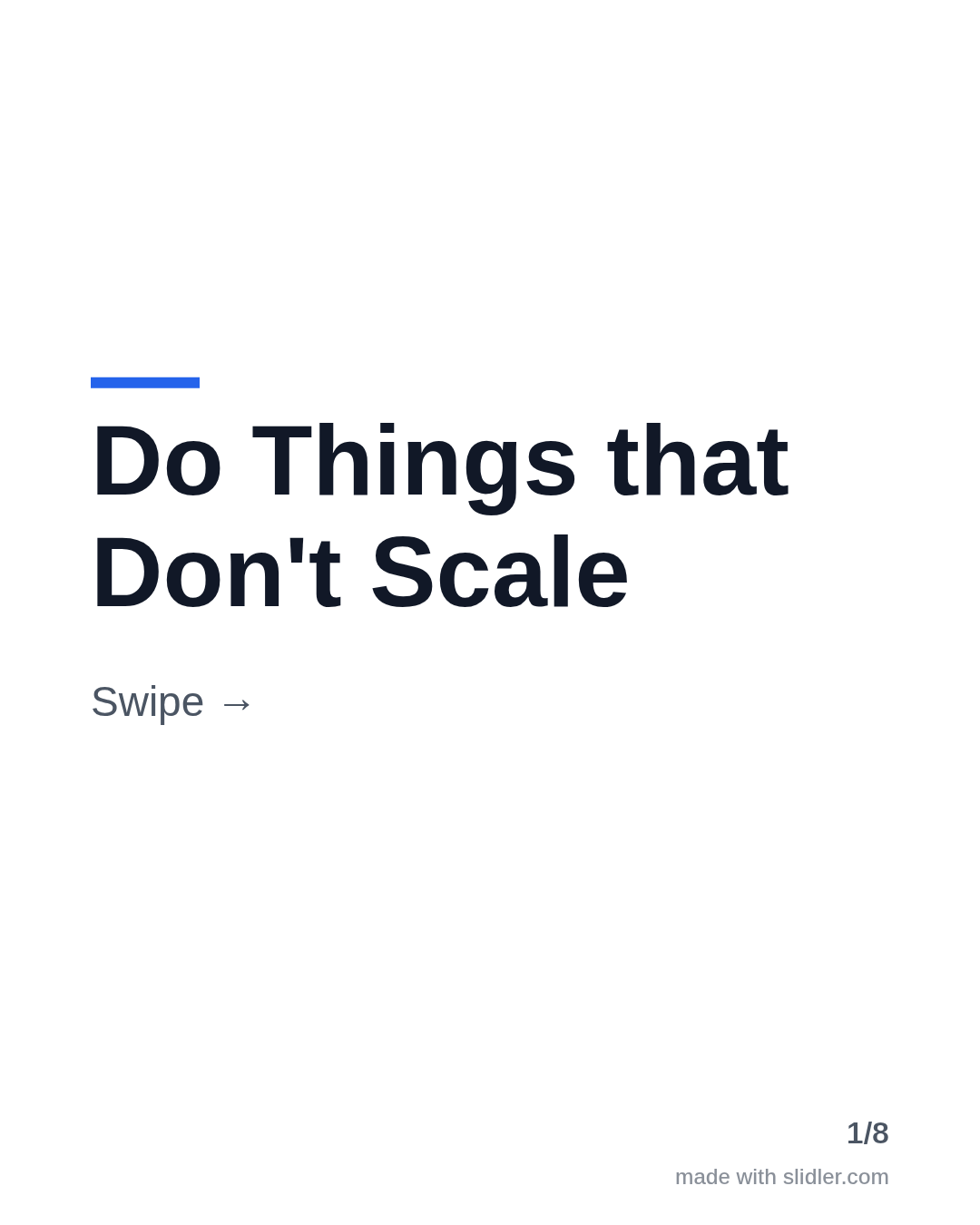 Do Things that Don't Scale Swipe →