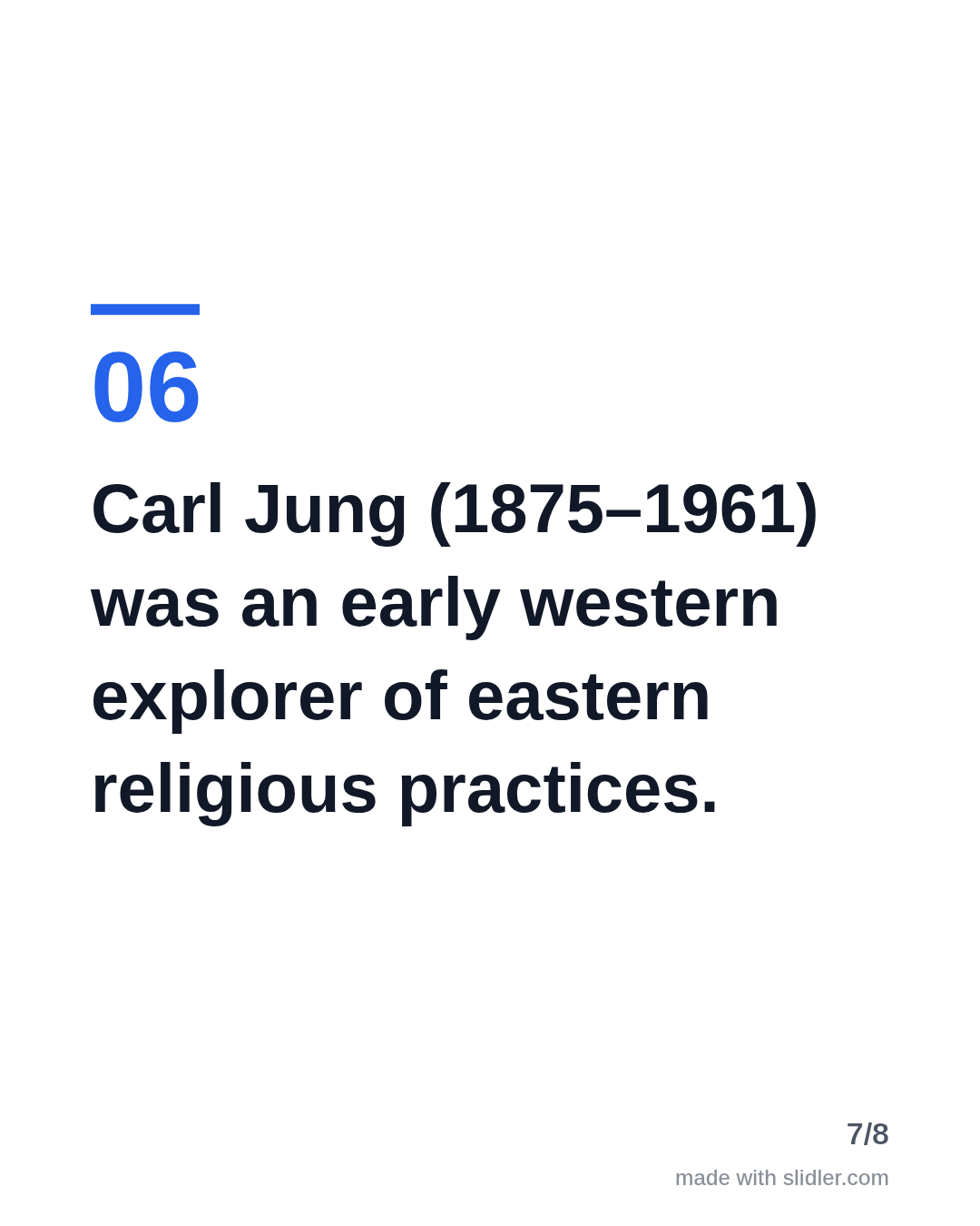 Carl Jung (1875–1961) was an early western explorer of eastern religious practices.