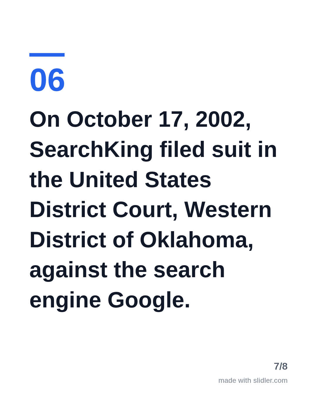 On October 17, 2002, SearchKing filed suit in the United States District Court, Western District of Oklahoma, against the search engine Google.