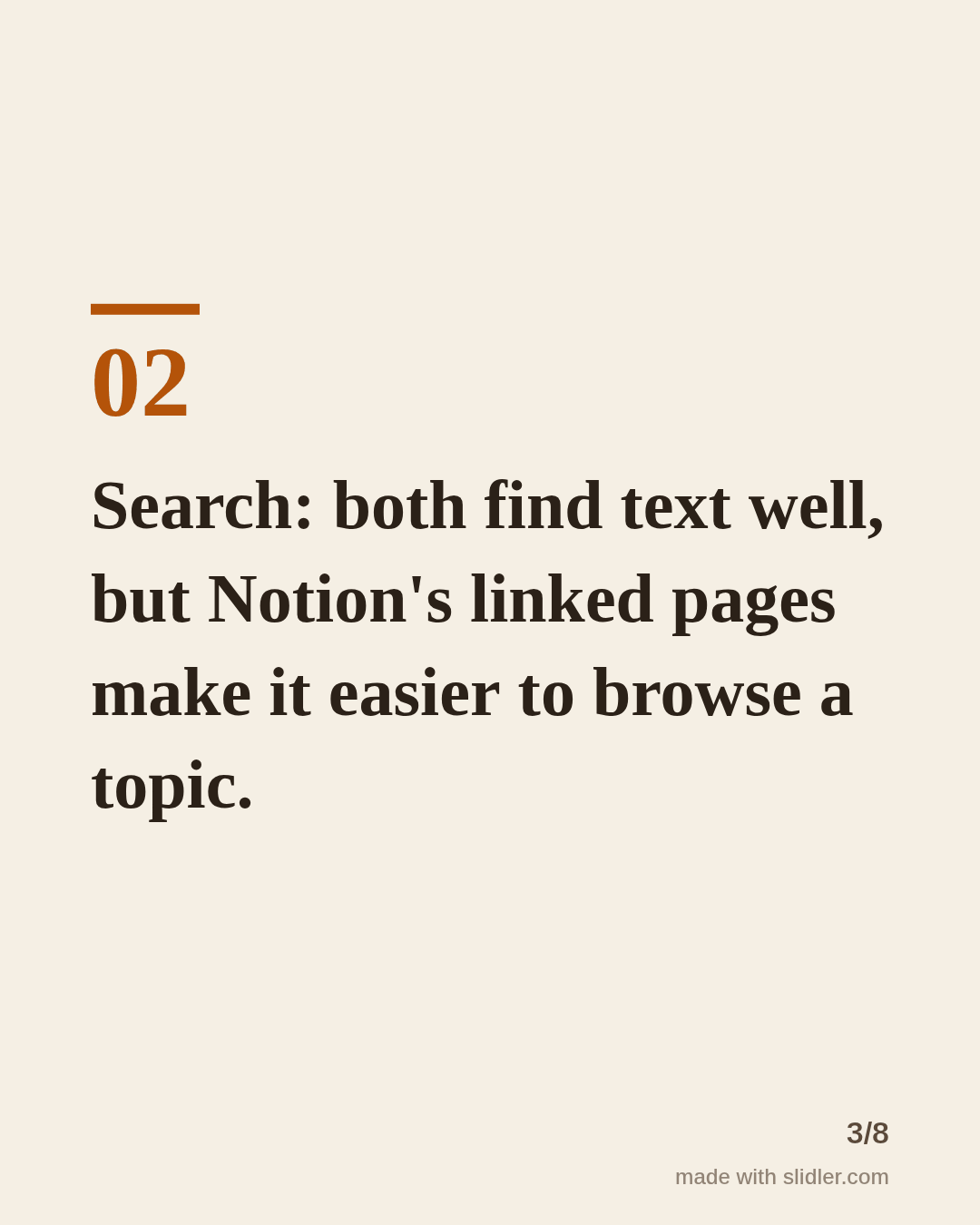 Search: both find text well, but Notion's linked pages make it easier to browse a topic.