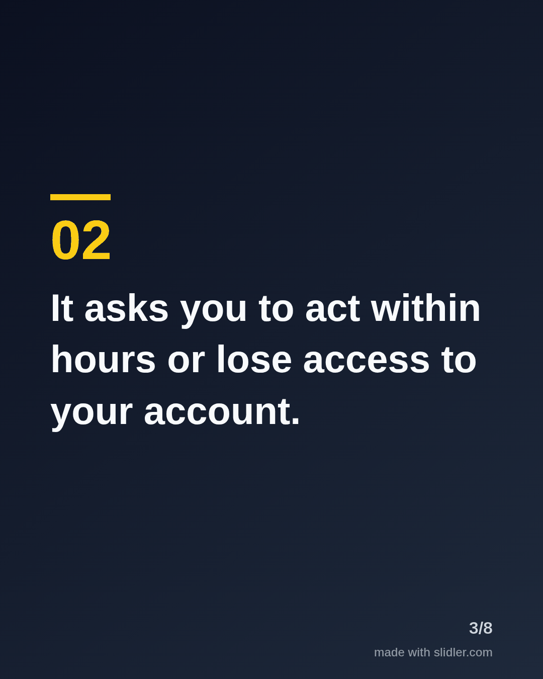 It asks you to act within hours or lose access to your account.