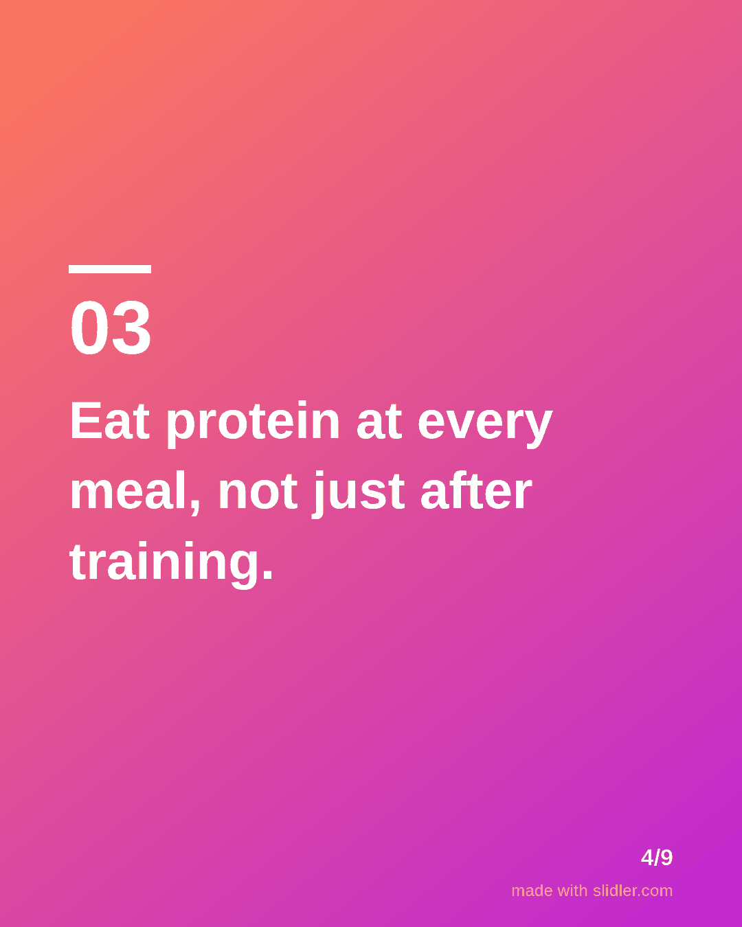 Eat protein at every meal, not just after training.