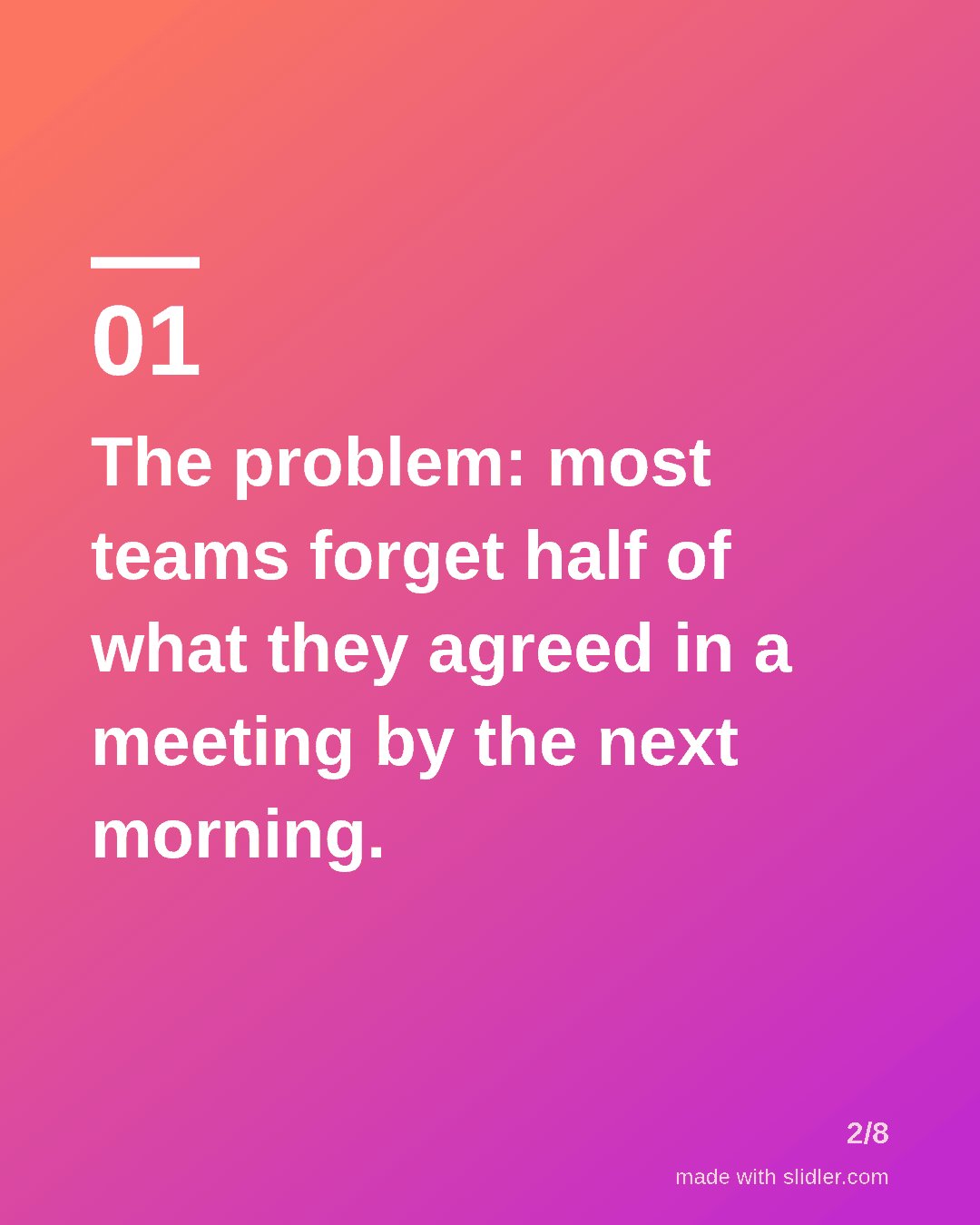 The problem: most teams forget half of what they agreed in a meeting by the next morning.