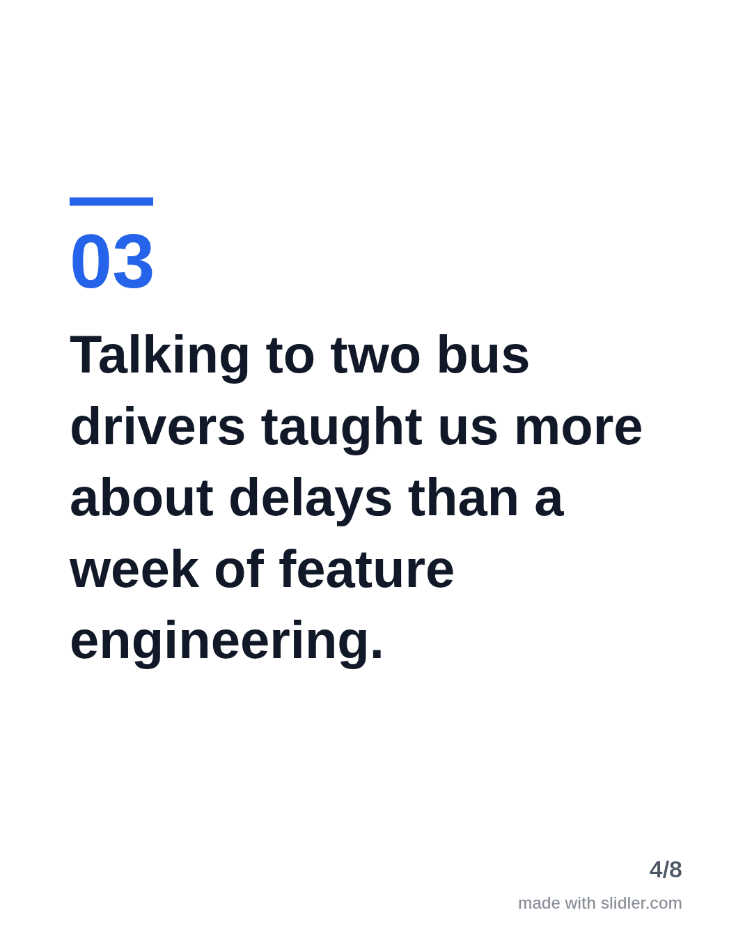Talking to two bus drivers taught us more about delays than a week of feature engineering.