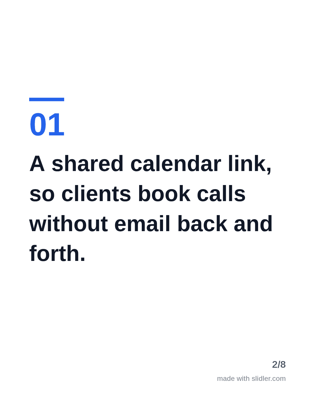 A shared calendar link, so clients book calls without email back and forth.