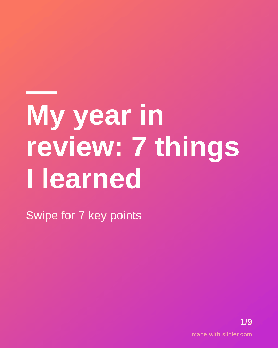 My year in review: 7 things I learned Swipe for 7 key points